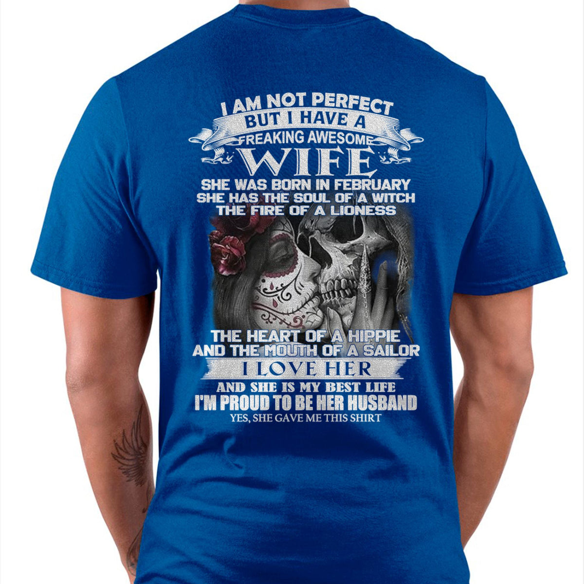 I Am Not Perfect But I Have A Freaking Awesome Wife - Gift For Husband From Wife - kien02 (SKU06-31-02)