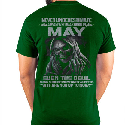 Never Underestimate a May Man - The Perfect T-Shirt For You HLT05 (SKU08-05-05)