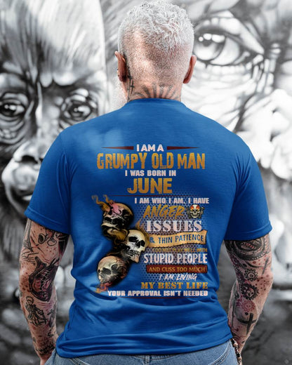 June - Grumpy Old Man T-Shirt - Funny Skull Anger Issues Tee - Perfect Gift For Men HLT06 (SKU08-67-06)