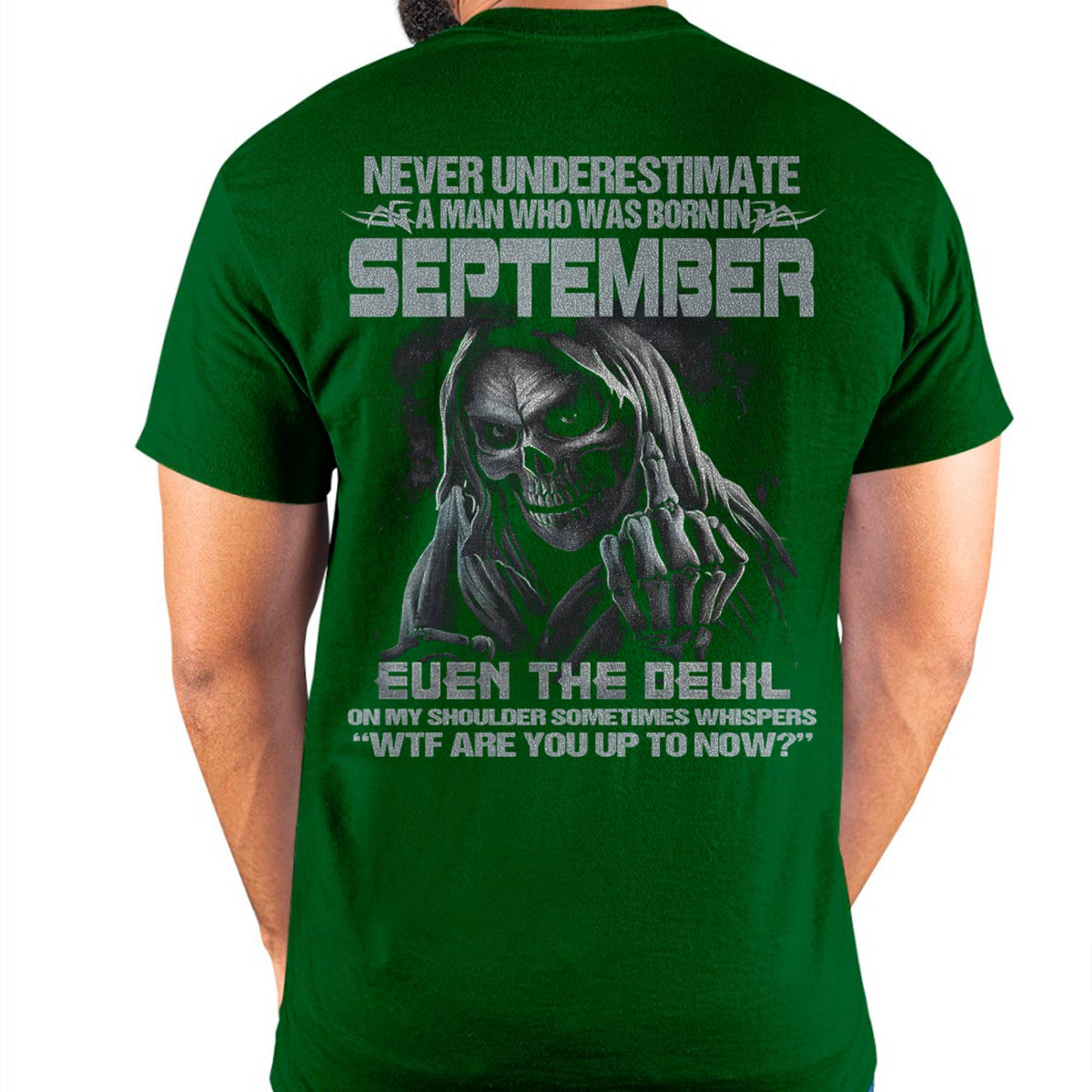 Never Underestimate a September Man - The Perfect T-Shirt For You HLT09 (SKU08-05-09)
