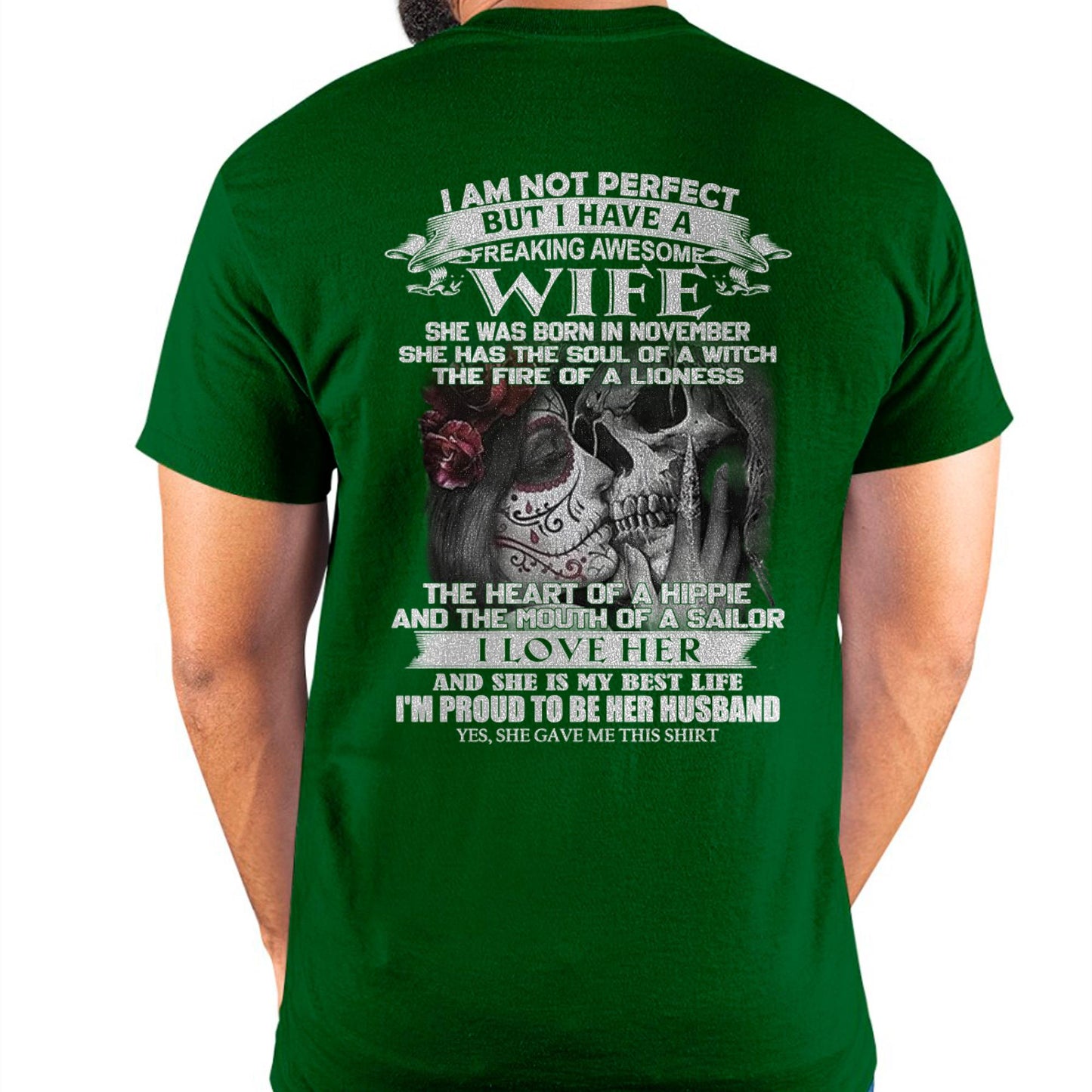 November - I Am Not Perfect But I Have A Freaking Awesome Wife - Gift For Husband From Wife - kien11 (SKU06-31-11)