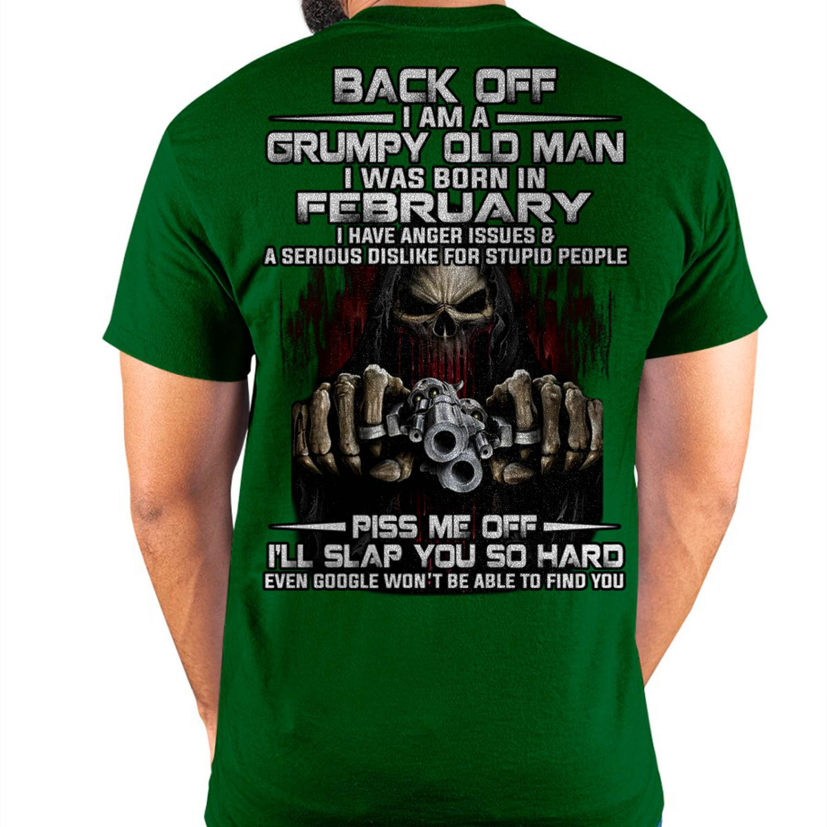 February - Grumpy Old Man T-Shirt – Funny Skull Gun Graphic Tee for Men - HLT02 (SKU09-109-02)