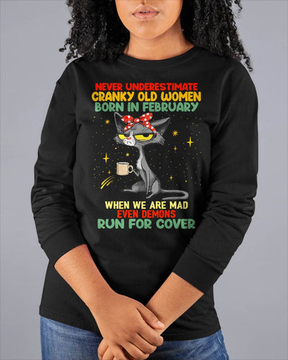 Never Underestimate Cranky Old Women Born In February – Birthday T-Shirt for Women - HLT02 (SKU2603-41-02)