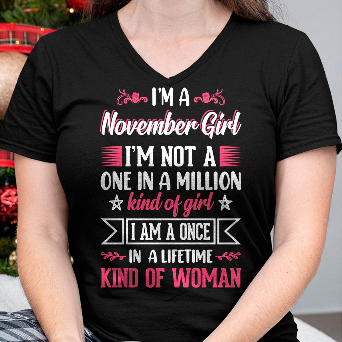 NOVEMBER, ONE IN A LIFETIME KIND OF WOMAN - SHIRT FOR WOMEN - KIEN11 (SKU2602-58-11)