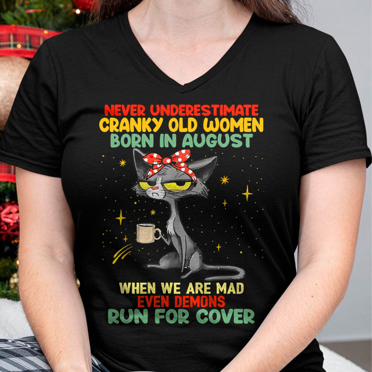 Never Underestimate Cranky Old Women Born In August – Birthday T-Shirt for Women - HLT08 (SKU2603-41-08)