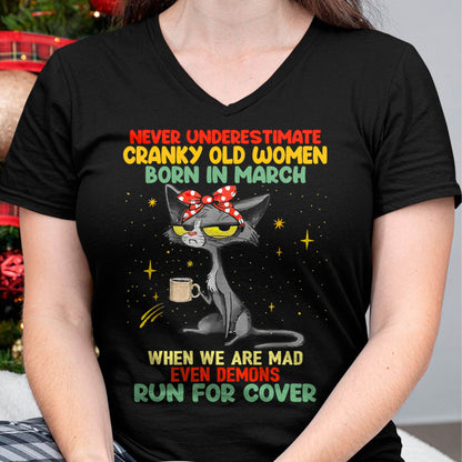 Never Underestimate Cranky Old Women Born In March – Birthday T-Shirt for Women - HLT03 (SKU2603-41-03)