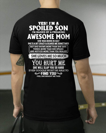 JULY - SPOILED SON OF AWESOME MOM - PERFECT GIFT FROM MOM - HLT07 (SKU2604-175-07)