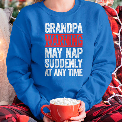 Best Grandpa Shirt, Proud Grandpa Unisex T-Shirt/Hoodie/Sweatshirt HLT00 - Grandpa Warning May Nap Suddenly At Any Time T-Shirt T-Shirt (1)