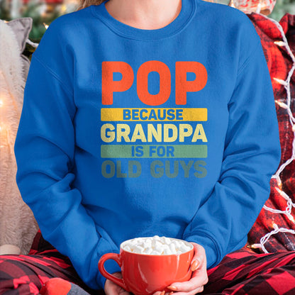 Best Grandpa Shirt, Proud Grandpa Unisex T-Shirt/Hoodie/Sweatshirt HLT00 -Best Pop Design For Grandpa From Grandkids Father's Day Pop T-Shirt