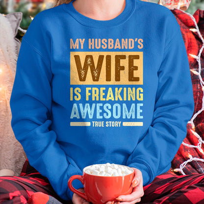 Best Wife Shirt, Wife and Husband Unisex T-Shirt/Hoodie/Sweatshirt HLT00 - My Husband's Wife Is Freaking Awesome Funny Married Women Premium T-Shirt
