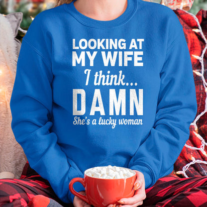 Best Wife Shirt, Wife and Husband Unisex T-Shirt/Hoodie/Sweatshirt HLT00 - Gift for wife T shirt, lucky wife   Mens Looking at my wife I think damn she's a lucky woman t-shirt