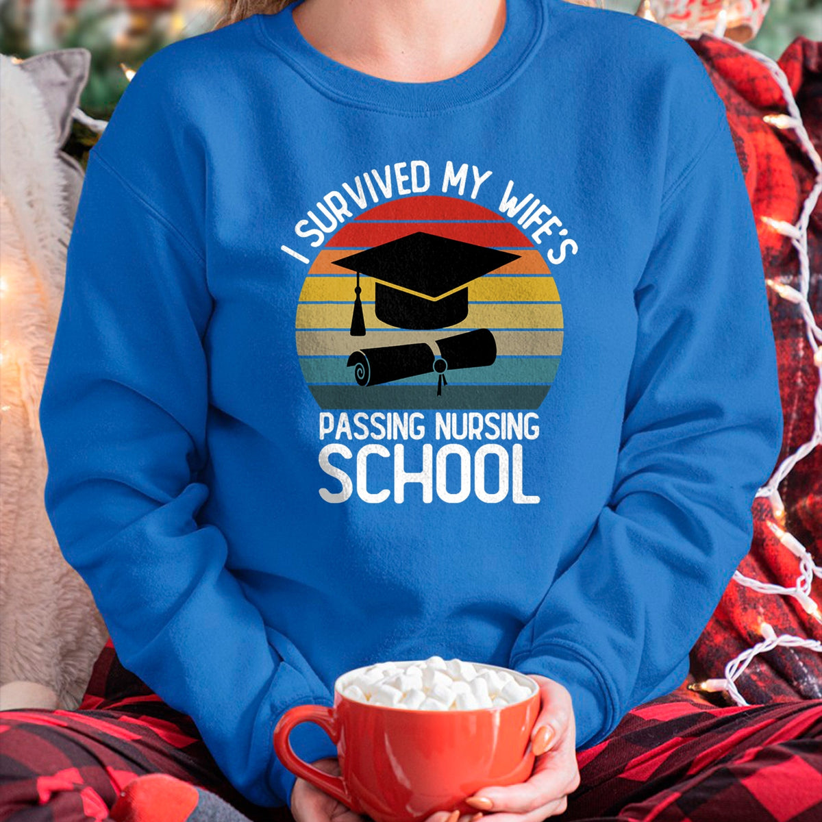 Funny Nurse Shirt, Nurse Unisex T-Shirt/Hoodie/Sweatshirt HLT00 -I Survived My Wife Passing Nursing School Funny Nurse Quote T-Shirt