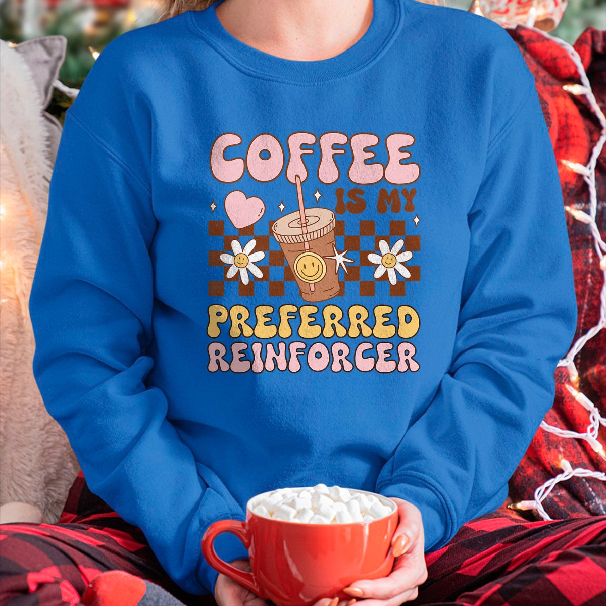 Best Teacher Shirt, Funny Teacher UnisexT-Shirt/Hoodie/Sweatshirt HLT00 - Coffee Preferred Reinforcer ABA Behavior Analyst Therapist T-Shirt