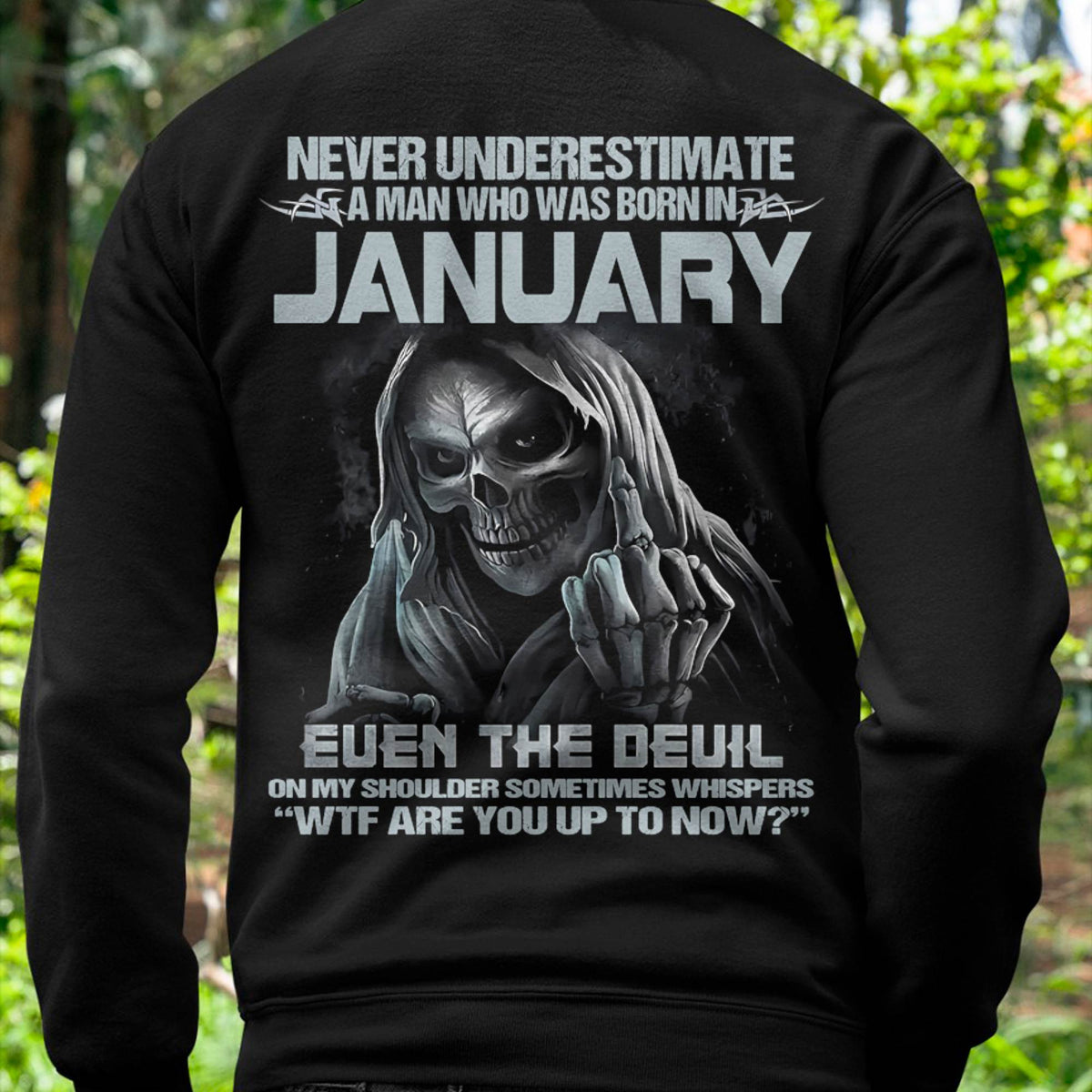 Never Underestimate a January Man - The Perfect T-Shirt For You HLT01 (SKU08-05-01)