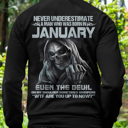 Never Underestimate a January Man - The Perfect T-Shirt For You HLT01 (SKU08-05-01)