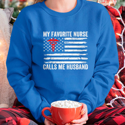 Funny Nurse Shirt, Nurse Unisex T-Shirt/Hoodie/Sweatshirt HLT00 - My Favorite Nurse Calls Me Husband American Flag Nurse Wife T-Shirt