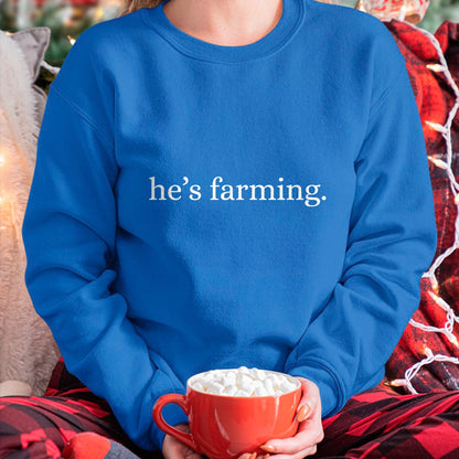 Best Farmer Life Shirt, Funny Farmer UnisexT-Shirt/Hoodie/Sweatshirt HLT00 - He's Farming Graphic Farmers Wife T-Shirt (1)