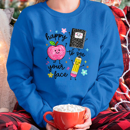Best Teacher Shirt, Funny Teacher UnisexT-Shirt/Hoodie/Sweatshirt HLT00 - Happy to See Your Face Teacher School Supplies T-Shirt