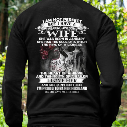 January - I Am Not Perfect But I Have A Freaking Awesome Wife - Gift For Husband From Wife - kien01 (SKU06-31-01)