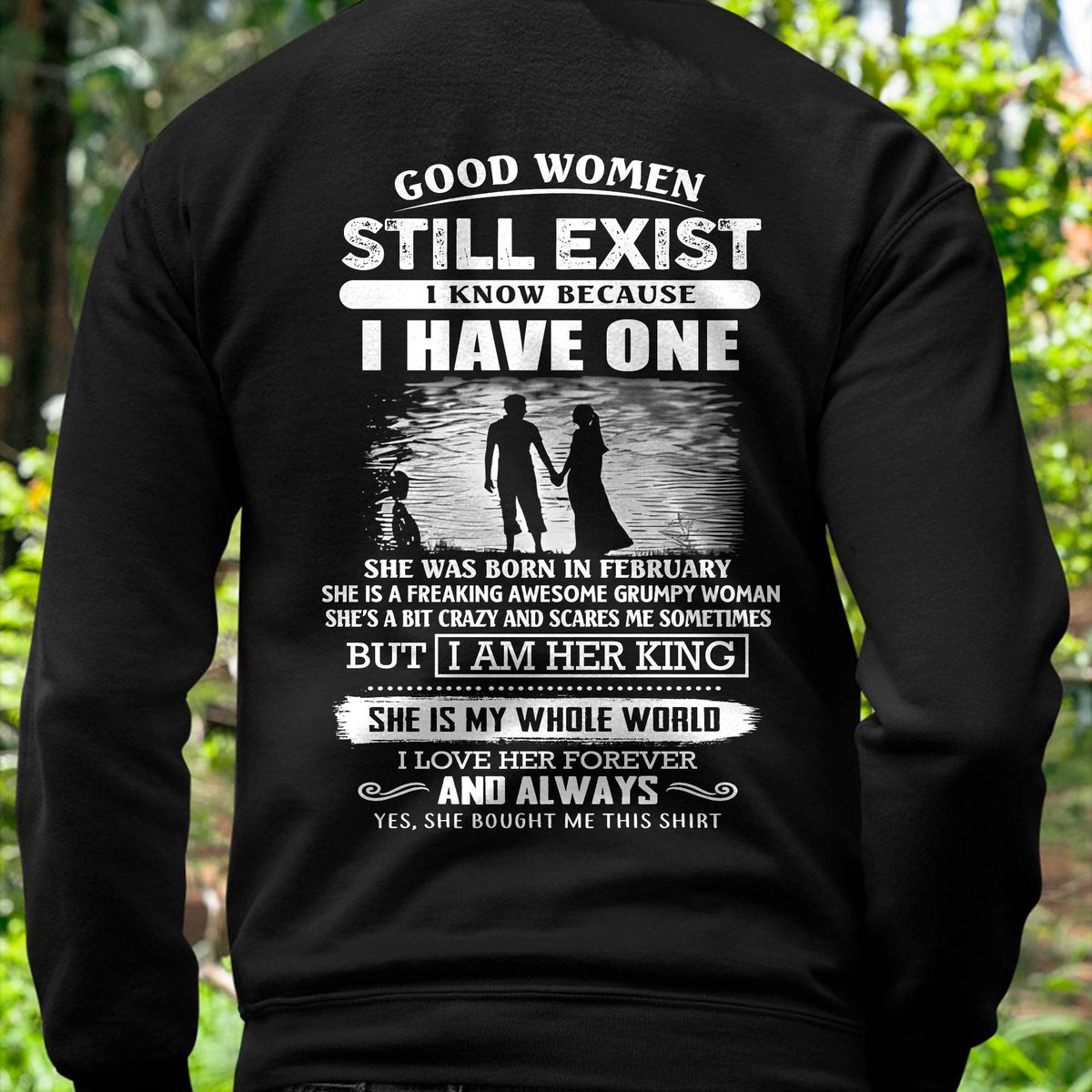 FEBRUARY - GOOD WOMEN STILL EXIST - PERFECT GIFT FROM WIFE, GIRLFRIEND - HLT02 (SKU2604-293-02)
