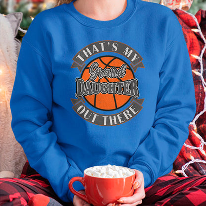 Best Grandpa Shirt, Proud Grandpa Unisex T-Shirt/Hoodie/Sweatshirt HLT00 - That's My Granddaughter Out There Basketball Grandma Grandpa T-Shirt