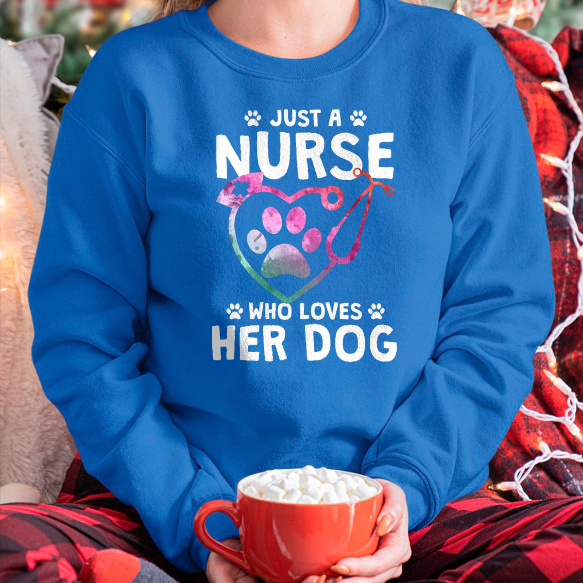 Funny Nurse Shirt, Nurse Unisex T-Shirt/Hoodie/Sweatshirt HLT00 - Just A Nurse Who Loves Her Dog - Nurse Dog Lover T-Shirt