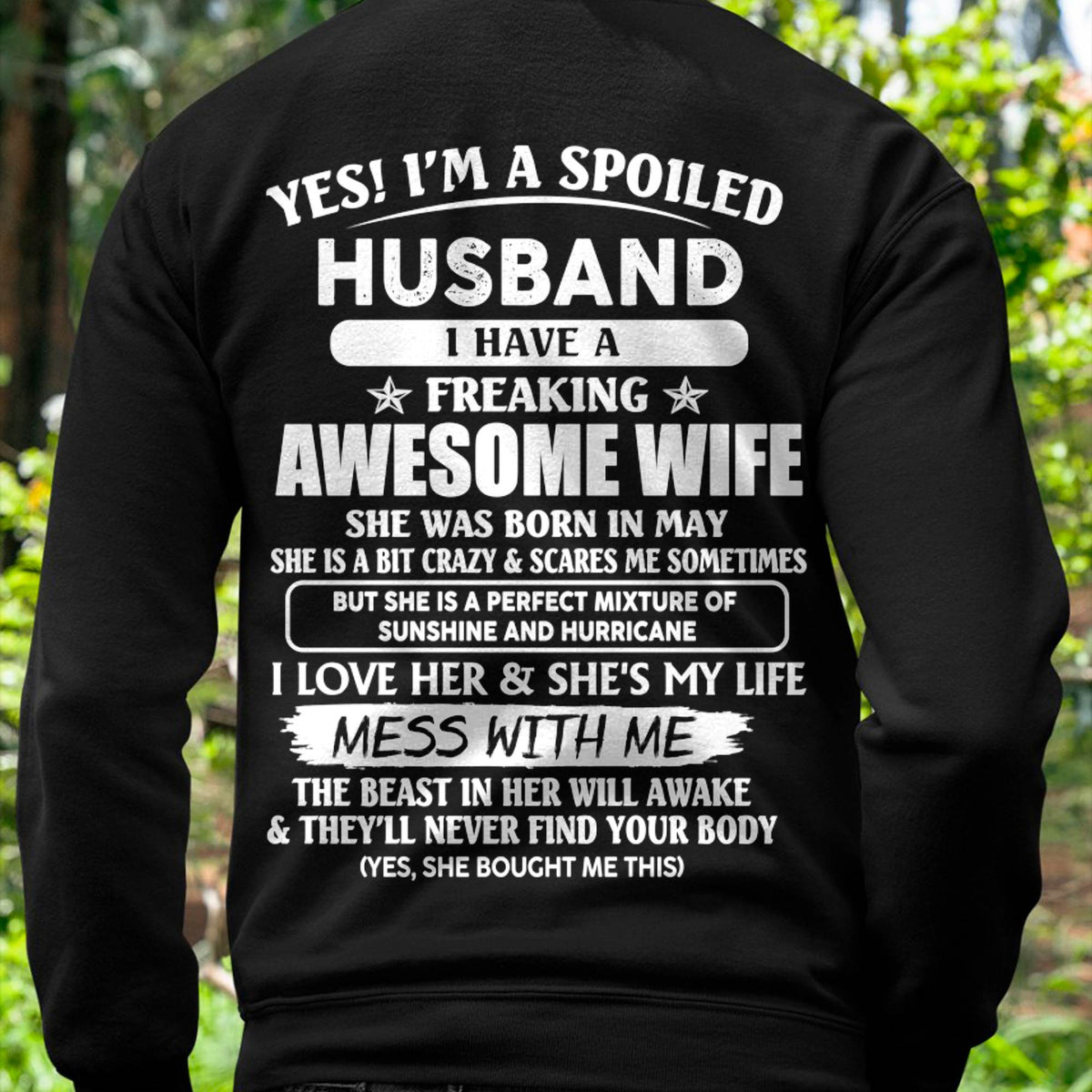 May - Spoiled Husband with Awesome Wife - Perfect Gift From Wife - HLT05 (SKUT07-180-05)