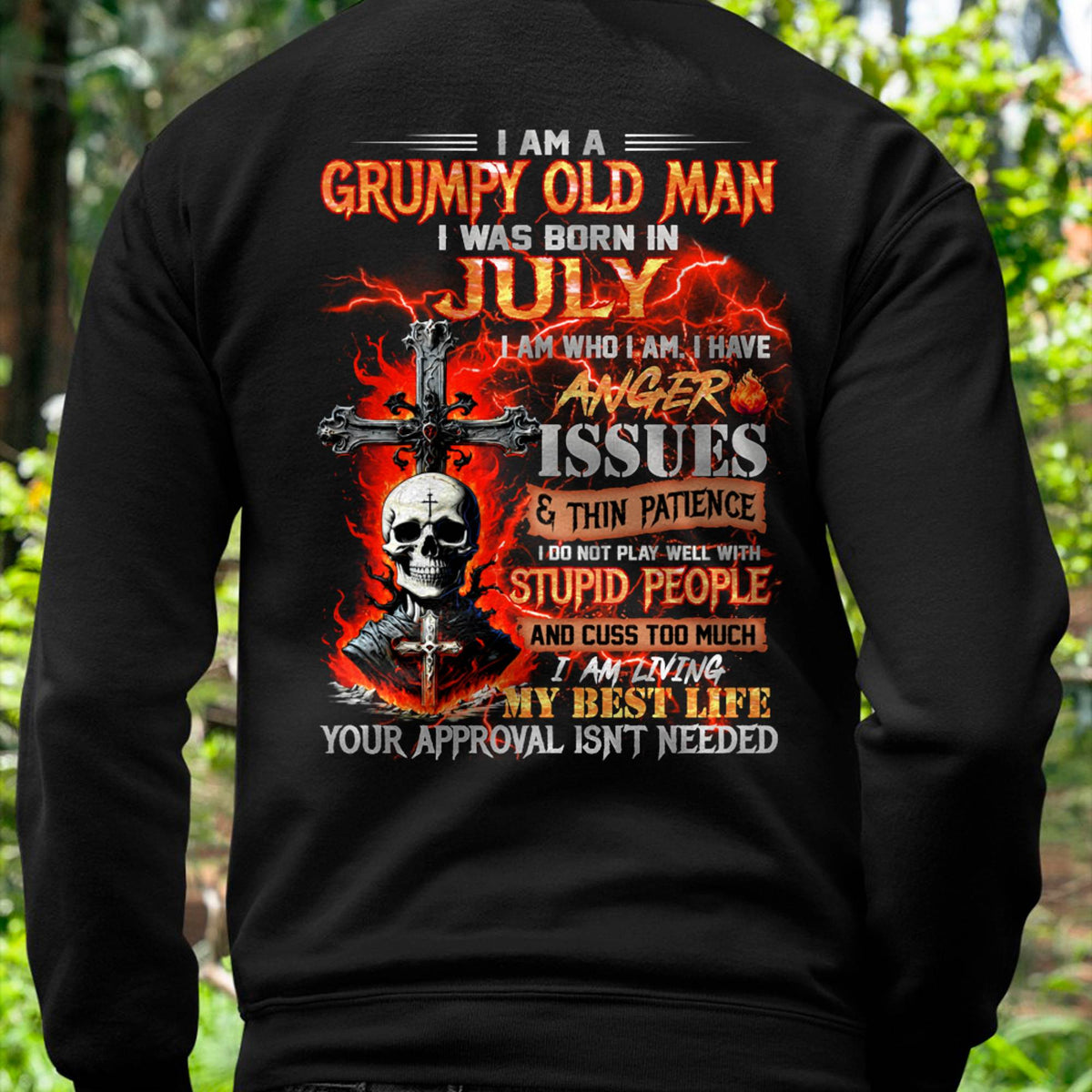 JULY - GRUMPY OLD MAN T-SHIRT - FUNNY SKULL ANGER ISSUES TEE - PERFECT GIFT FOR MEN HLT07 (SKU12-319-07)