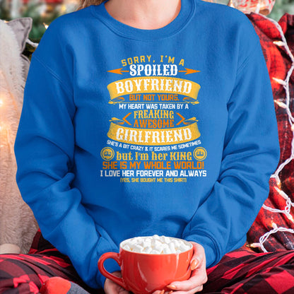 Best Wife Shirt, Wife and Husband Unisex T-Shirt/Hoodie/Sweatshirt HLT00 - Sorry I'm A Spoiled Boyfriend by Freaking Awesome Girlfriend T-Shirt