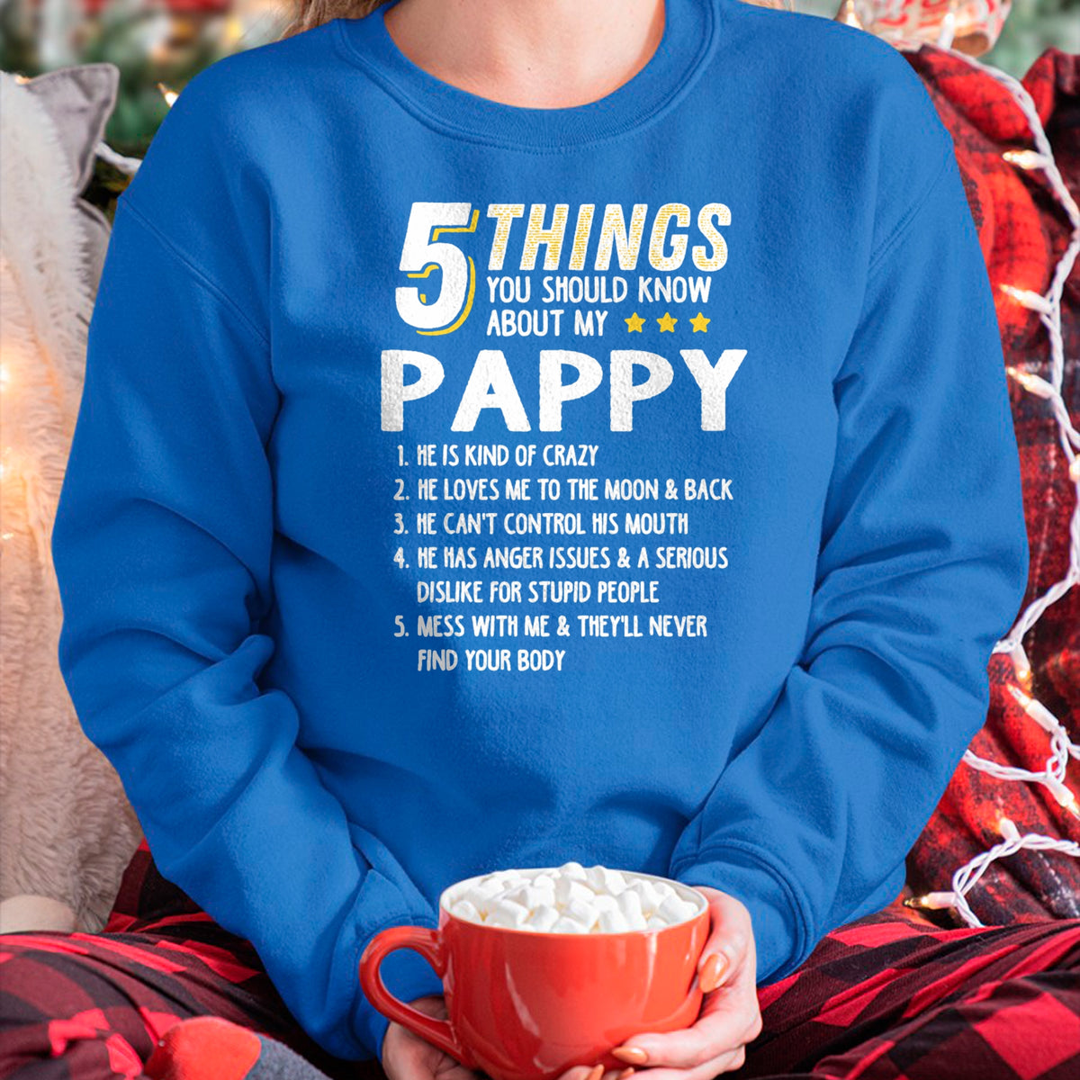 Best Grandpa Shirt, Proud Grandpa Unisex T-Shirt/Hoodie/Sweatshirt HLT00 - Funny 5 Things Grandpa Pappy Shirt Crazy Gift Idea T-Shirt