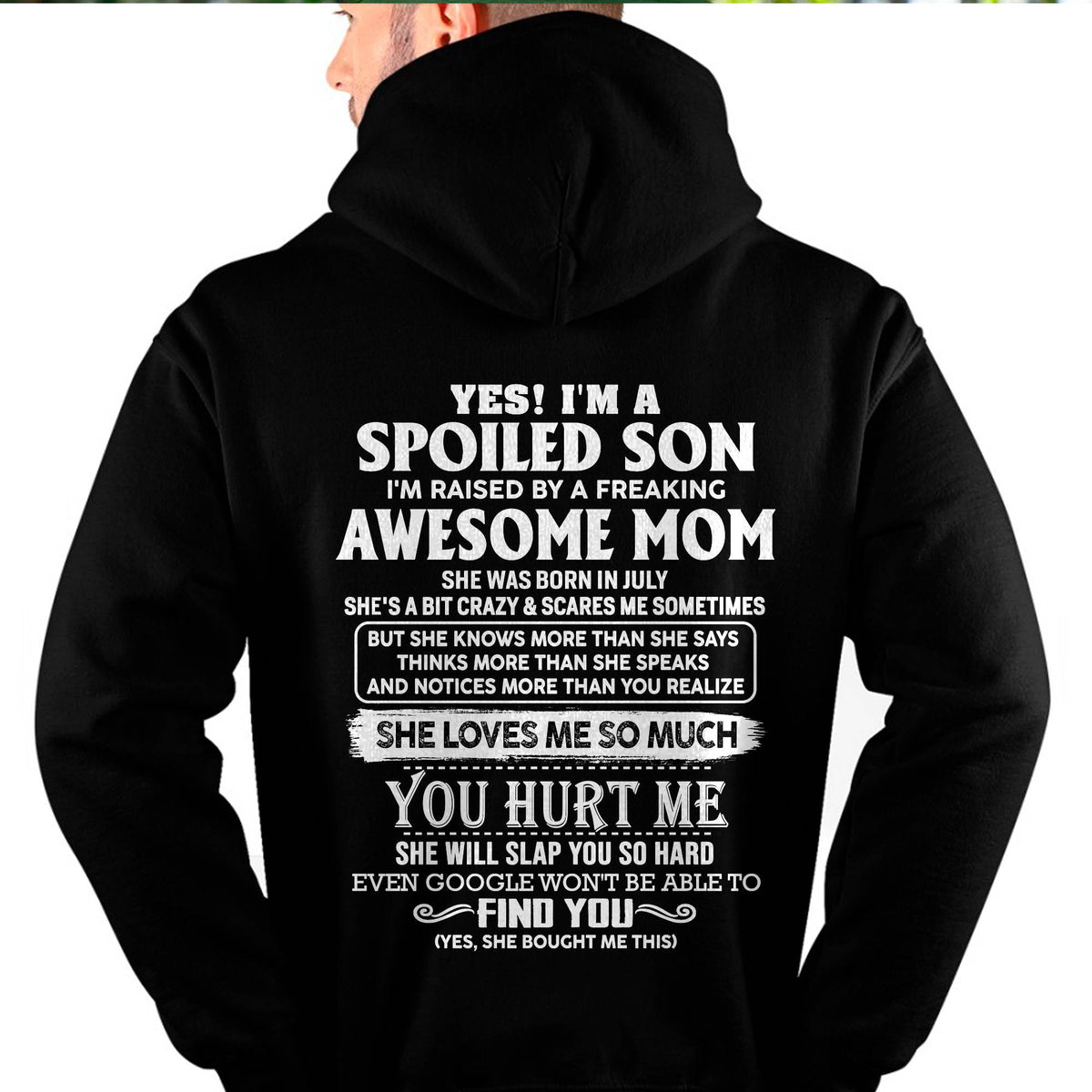 JULY - SPOILED SON OF AWESOME MOM - PERFECT GIFT FROM MOM - HLT07 (SKU2604-175-07)