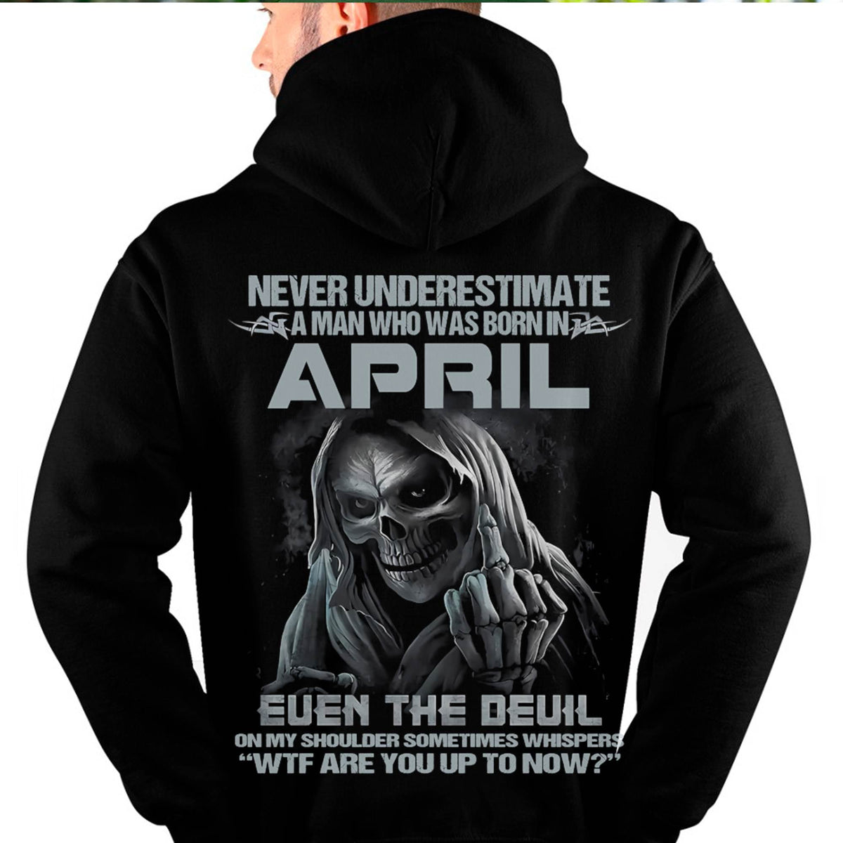Never Underestimate a April Man - The Perfect T-Shirt For You HLT04 (SKU08-05-04)