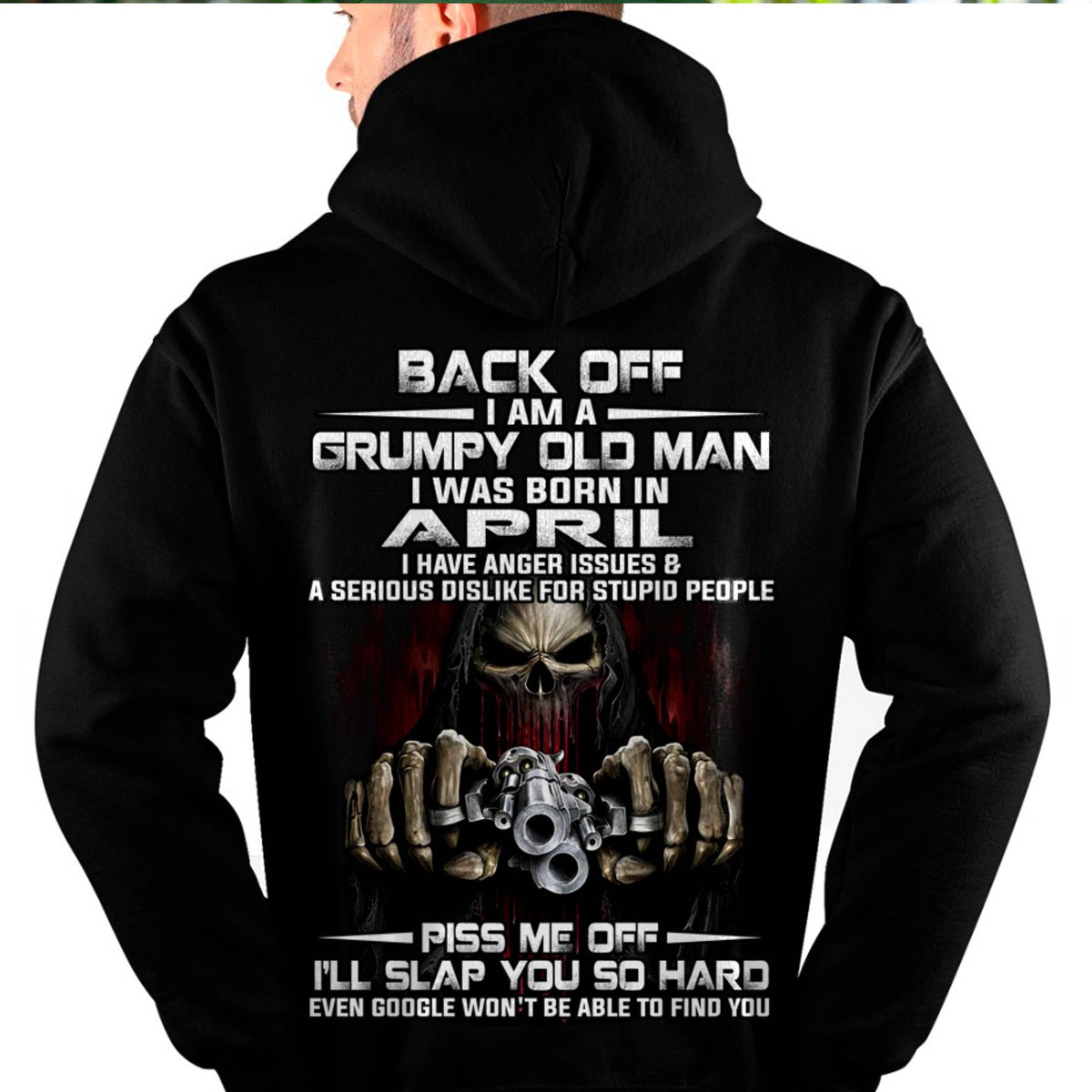 April - Grumpy Old Man T-Shirt – Funny Skull Gun Graphic Tee for Men - HLT04 (SKU09-109-04)