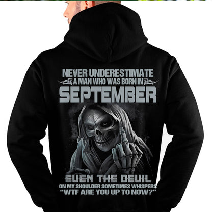 Never Underestimate a September Man - The Perfect T-Shirt For You HLT09 (SKU08-05-09)
