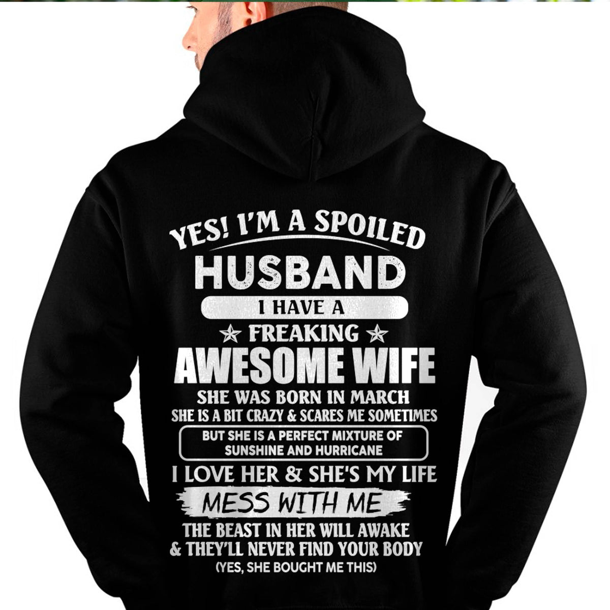 March - Spoiled Husband with Awesome Wife - Perfect Gift From Wife - HLT03 (SKUT07-180-03)