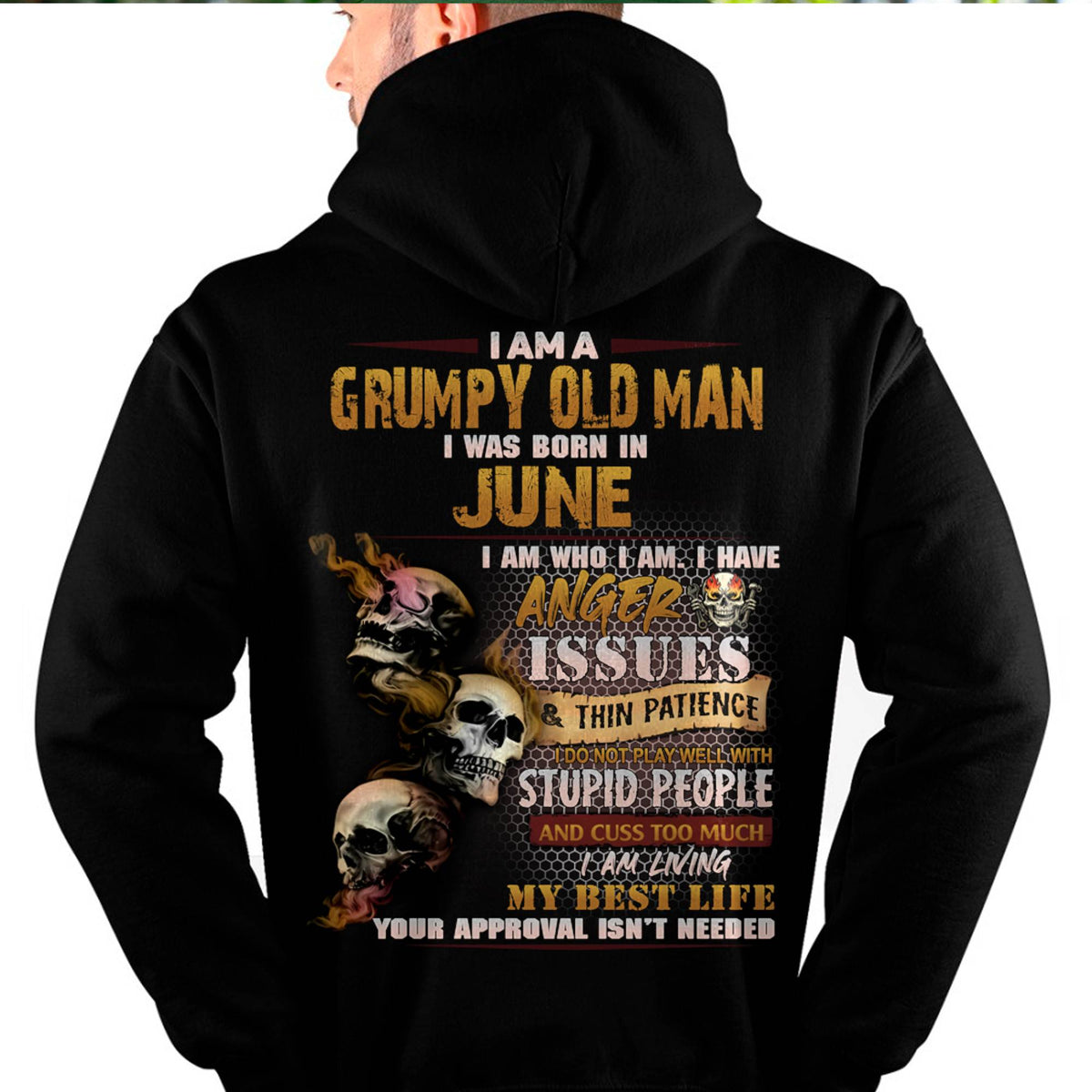 June - Grumpy Old Man T-Shirt - Funny Skull Anger Issues Tee - Perfect Gift For Men HLT06 (SKU08-67-06)