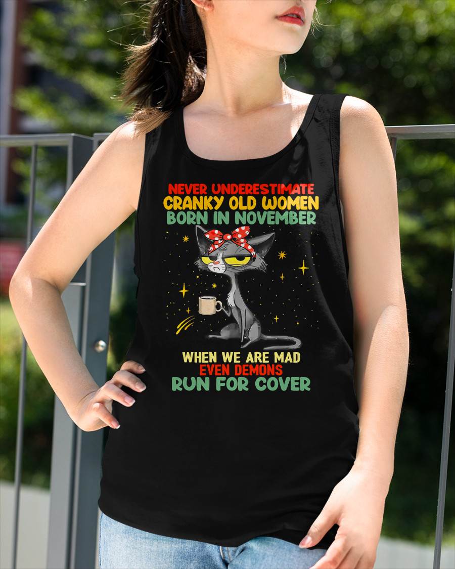 Never Underestimate Cranky Old Women Born In November – Birthday T-Shirt for Women - HLT11 (SKU2603-41-11)