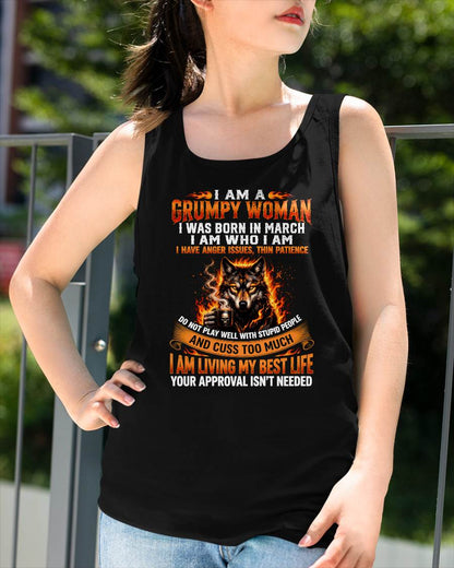 MARCH - I AM A GRUMPY WOMAN - BIRTHDAY T-SHIRT FOR WOMEN - HLT03 (SKU2607-206-03)