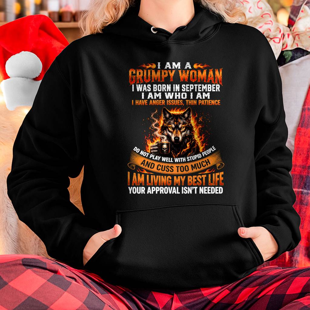 SEPTEMBER - I AM A GRUMPY WOMAN - BIRTHDAY T-SHIRT FOR WOMEN - HLT09 (SKU2607-206-09)