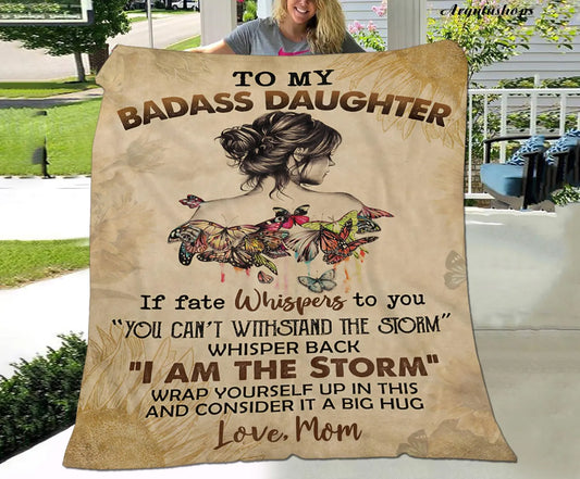 To My Badass Daughter Blanket, Daughter Gift Blanket - From Mom