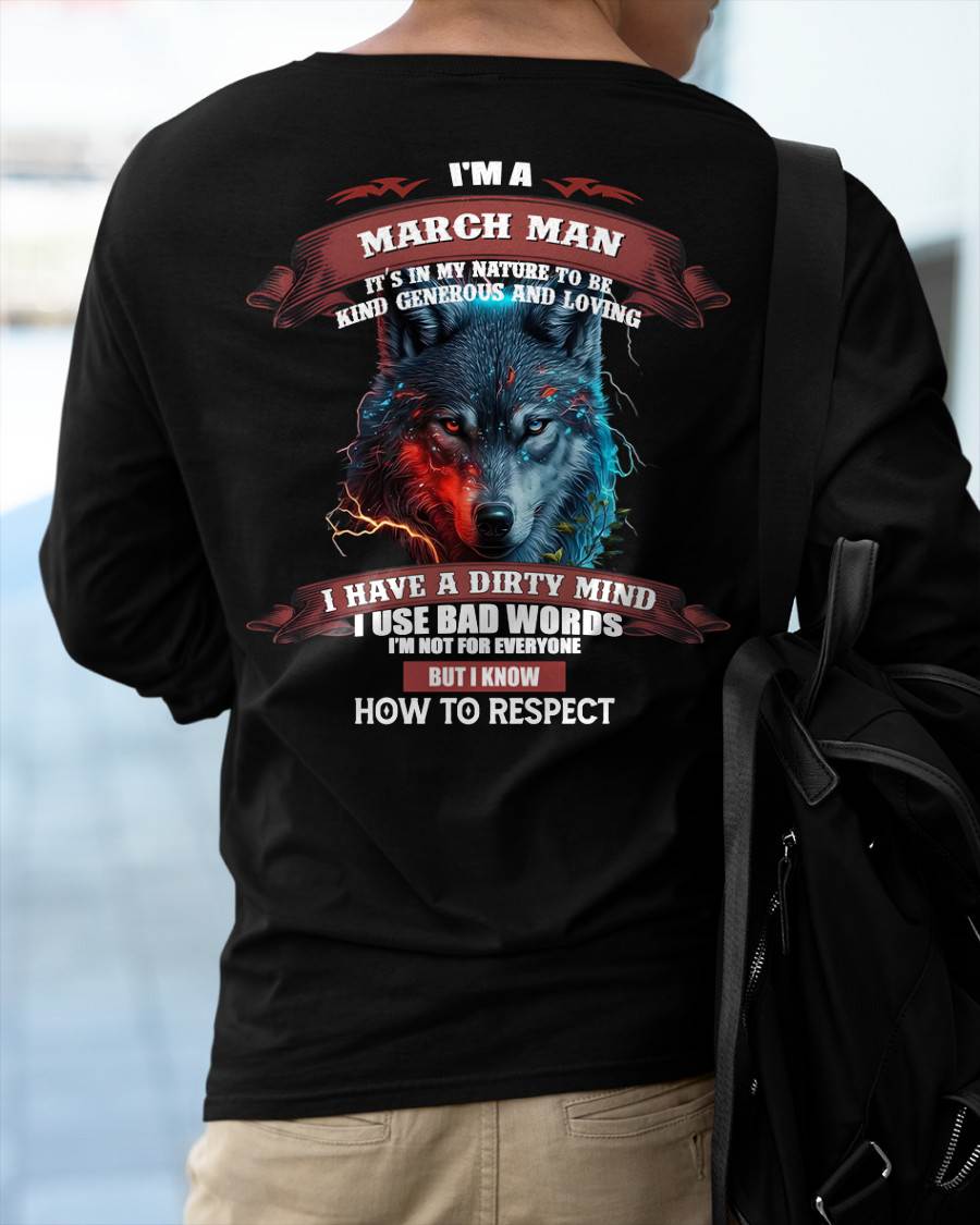 MARCH - KNOW HOW TO RESPECT - BIRTHDAY T-SHIRT FOR MEN - HLT03 (SKU12-162-03)