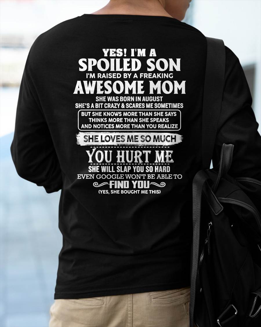 AUGUST - SPOILED SON OF AWESOME MOM - PERFECT GIFT FROM MOM - HLT08 (SKU2604-175-08)