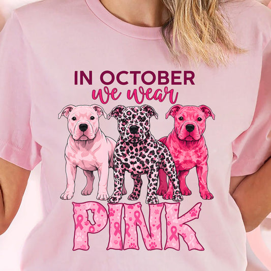 IN OCTOBER WE WEAR PINK - PITBULL MOM SHIRT FOR WOMEN - PINK OCTOBER BREAST CANCER AWARENESS - KIEN00 (SKU2608-330)