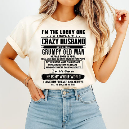 April - I am Lucky One I Have A Crazy Husband - Gift for Wife From Husband - HLT04 (SKUT-LUCKYONE-04)