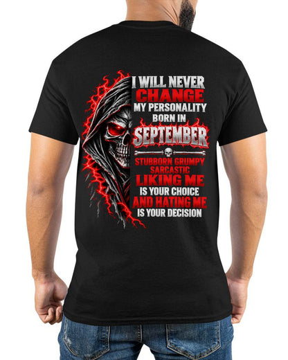 “BORN IN SEPTEMBER – STUBBORN, GRUMPY, SARCASTIC” - SHIRT FOR MEN - HLT09 (SKU2610-500-09)