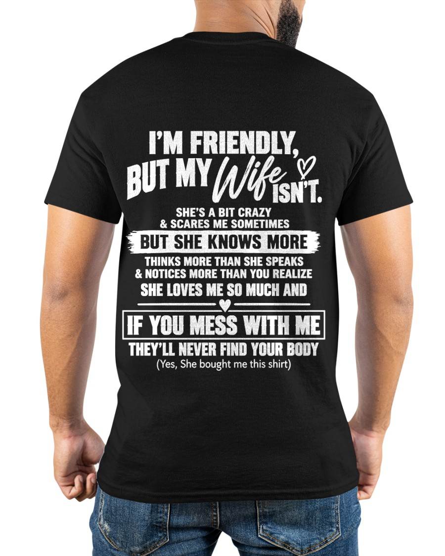 SHE’S A BIT CRAZY BUT SHE KNOWS MORE THAN SHE SAYS - SHIRT FROM WIFE TO HUSBAND - HLT00 - (SKU2609-332)
