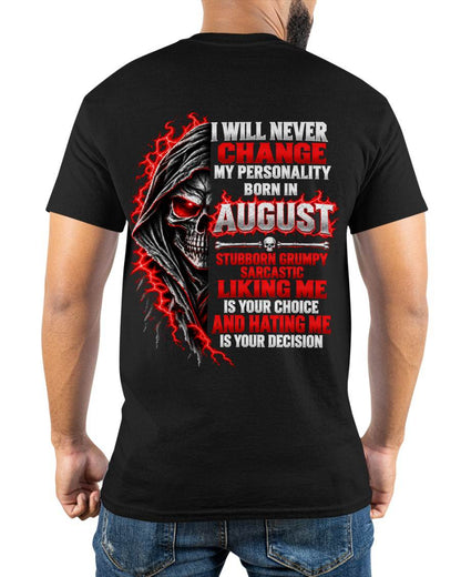 “BORN IN AUGUST – STUBBORN, GRUMPY, SARCASTIC” - SHIRT FOR MEN - HLT08 (SKU2610-500-08)