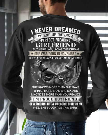 NOVEMBER - I NEVER DREAMED I’D END UP DATING A PERFECT FREAKING GIRLFRIEND - SHIRT GIFT FOR BOYFRIEND FROM GIRLFRIEND - HLT11 (SKU2610-119-11)