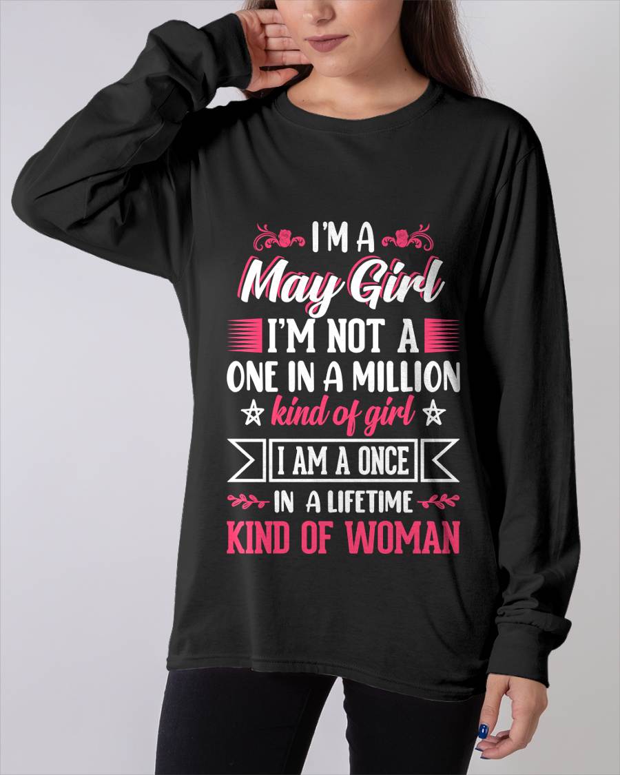 MAY, ONE IN A LIFETIME KIND OF WOMAN - SHIRT FOR WOMEN - KIEN05 (SKU2602-58-05)