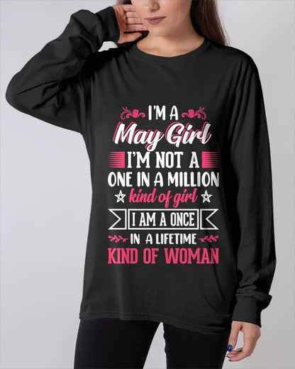 MAY, ONE IN A LIFETIME KIND OF WOMAN - SHIRT FOR WOMEN - KIEN05 (SKU2602-58-05)